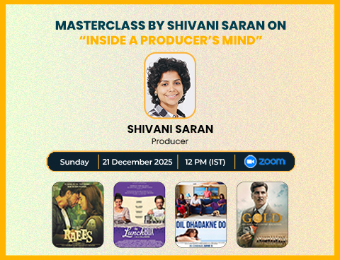 Producer Master Class for Filmmakers – Shivani Saran