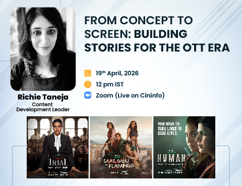 From Concept to Screen: Building Stories for the OTT Era Richie Taneja